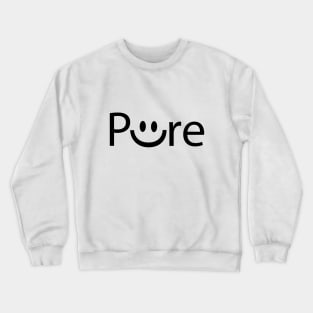 Pure smile artistic typography design Crewneck Sweatshirt